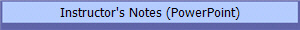 Instructor's Notes (PowerPoint)