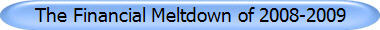 The Financial Meltdown of 2008-2009
